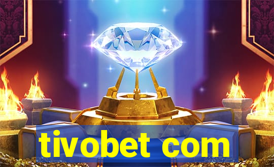 tivobet com